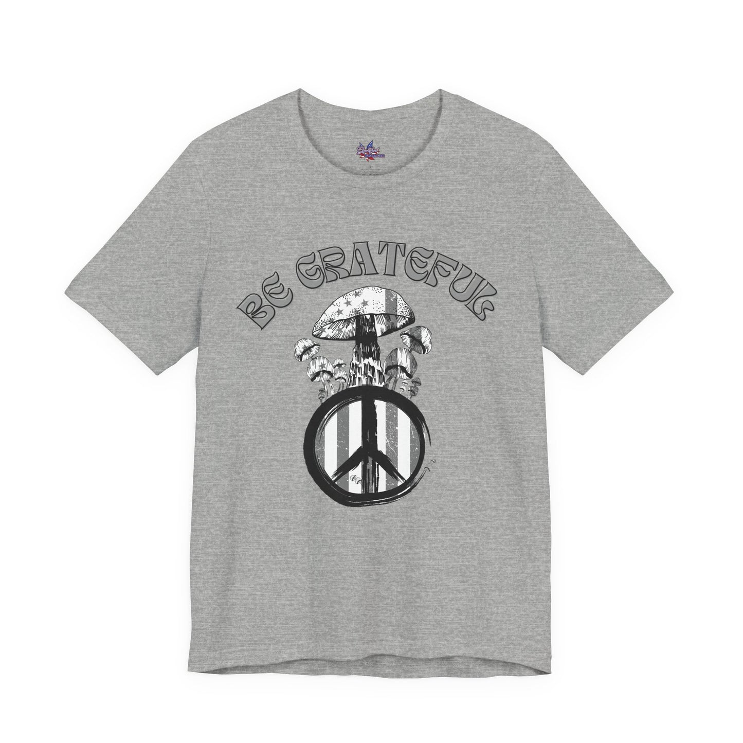 Be Grateful Mushroom T-Shirt: Stand for Freedom and Healing