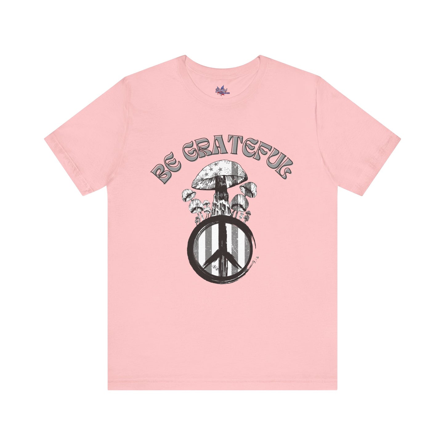 Be Grateful Mushroom T-Shirt: Stand for Freedom and Healing
