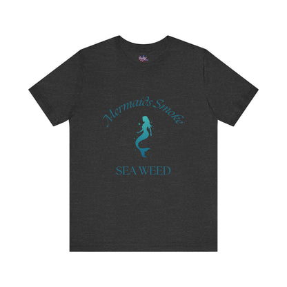 Mermaids Smoke Sea Weed T-Shirt: Embrace the Ocean Vibe