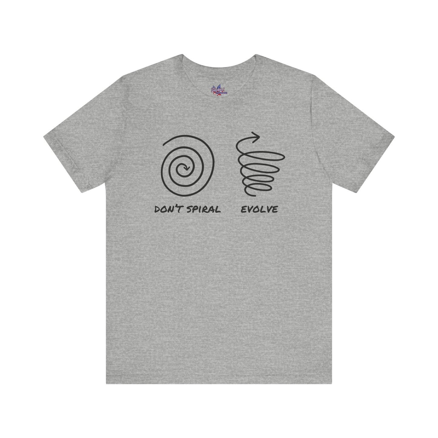 Don't Spiral , Evolve -  Embrace Growth
