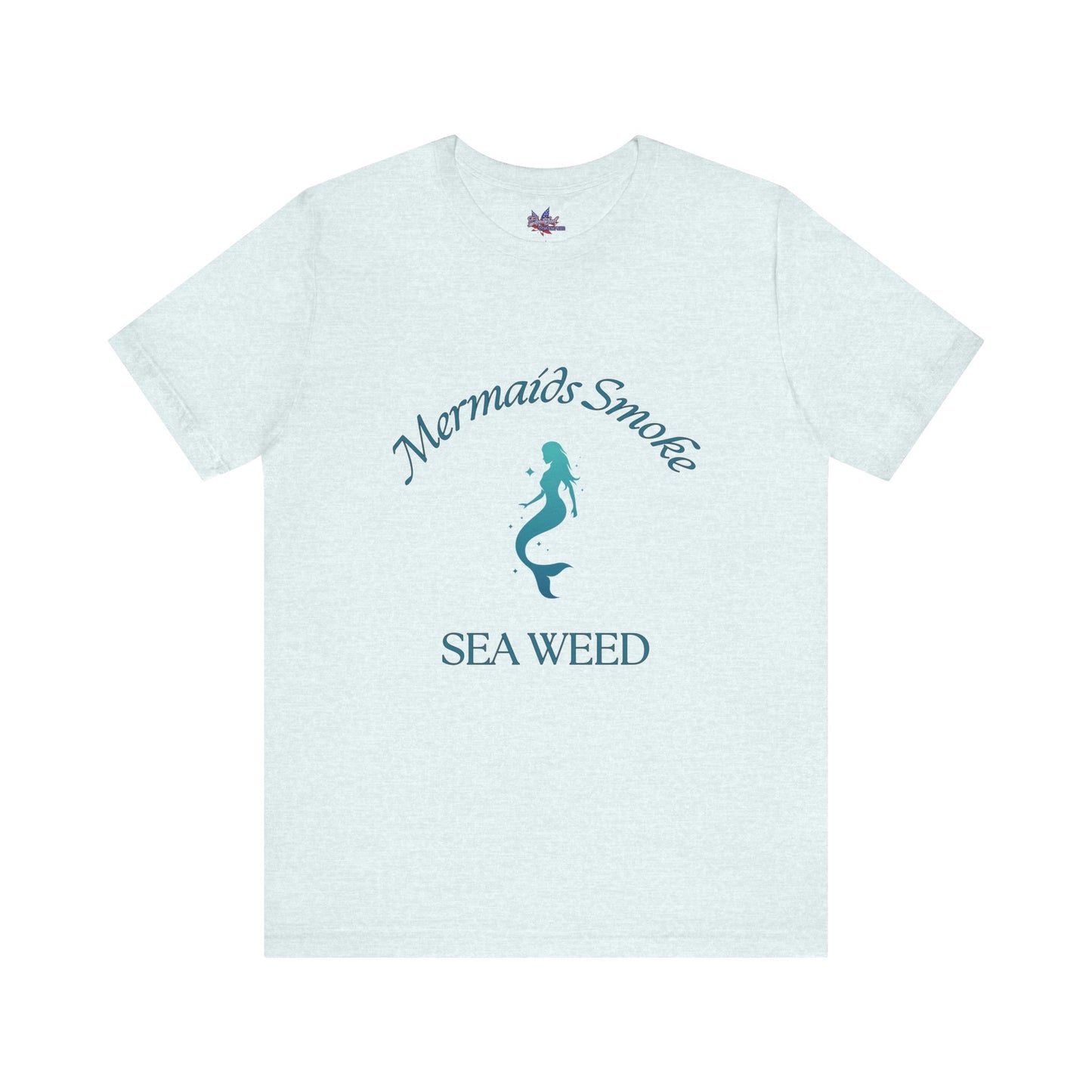 Mermaids Smoke Sea Weed T-Shirt: Embrace the Ocean Vibe