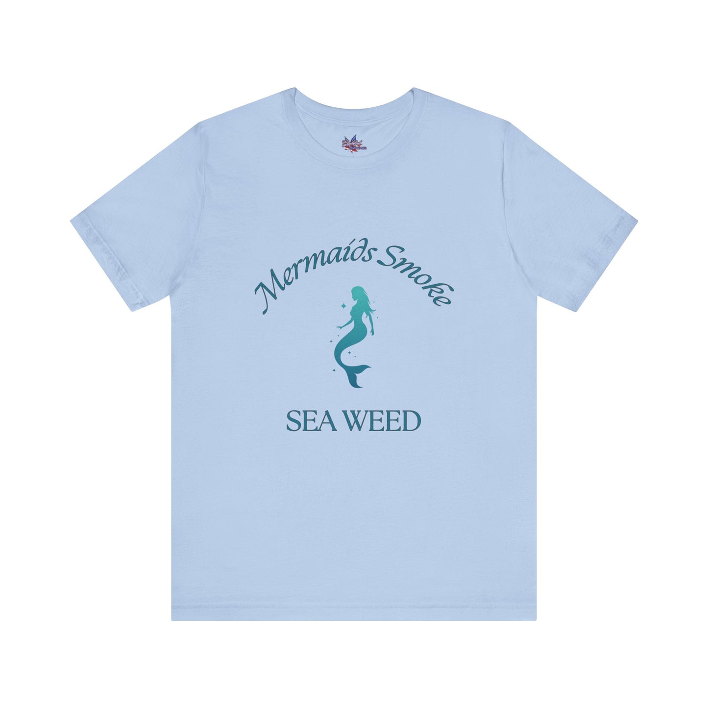 Mermaids Smoke Sea Weed T-Shirt: Embrace the Ocean Vibe