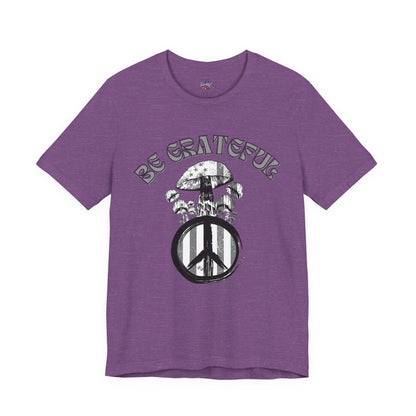 Be Grateful Mushroom T-Shirt: Stand for Freedom and Healing