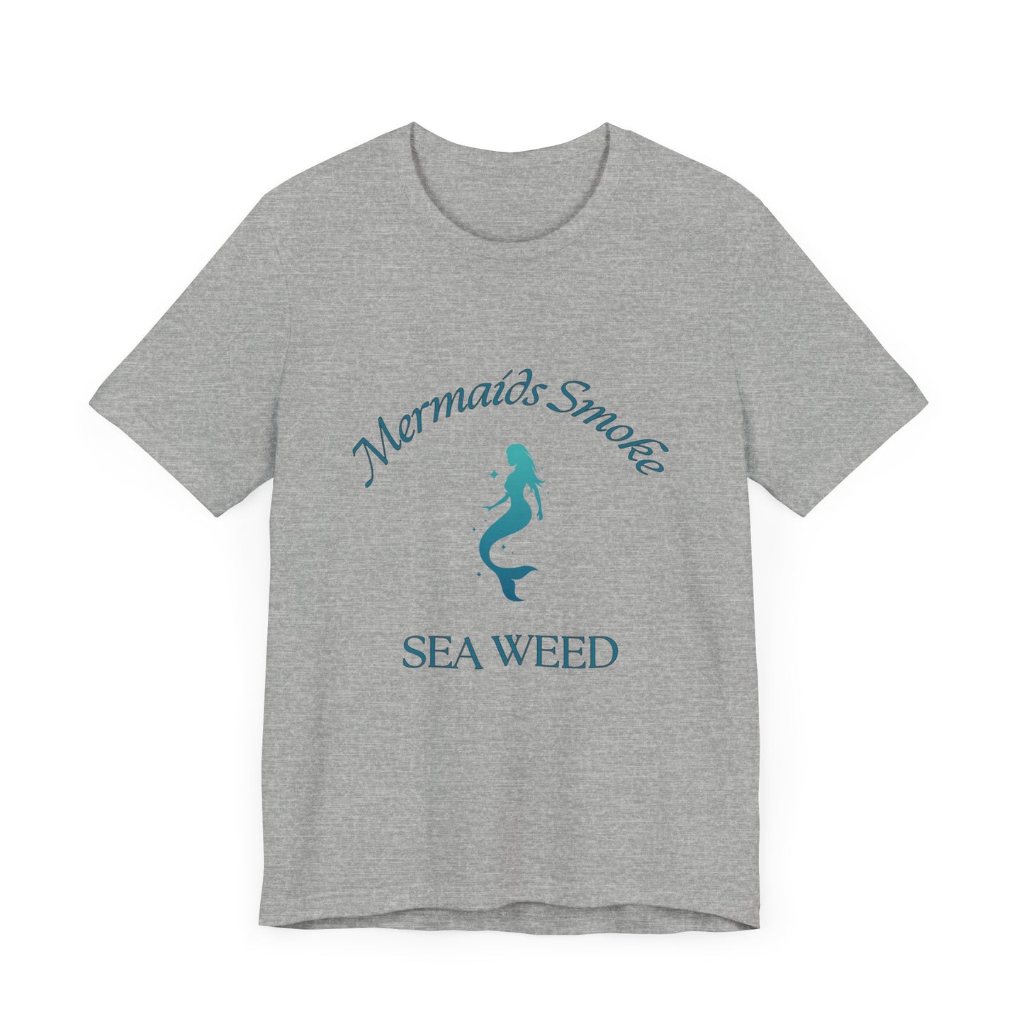 Mermaids Smoke Sea Weed T-Shirt: Embrace the Ocean Vibe