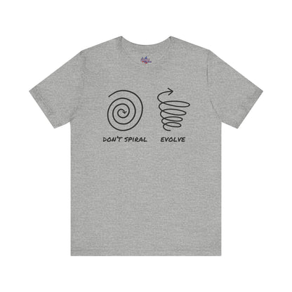 T-shirt with line art and the message Don't Spiral, Evolve