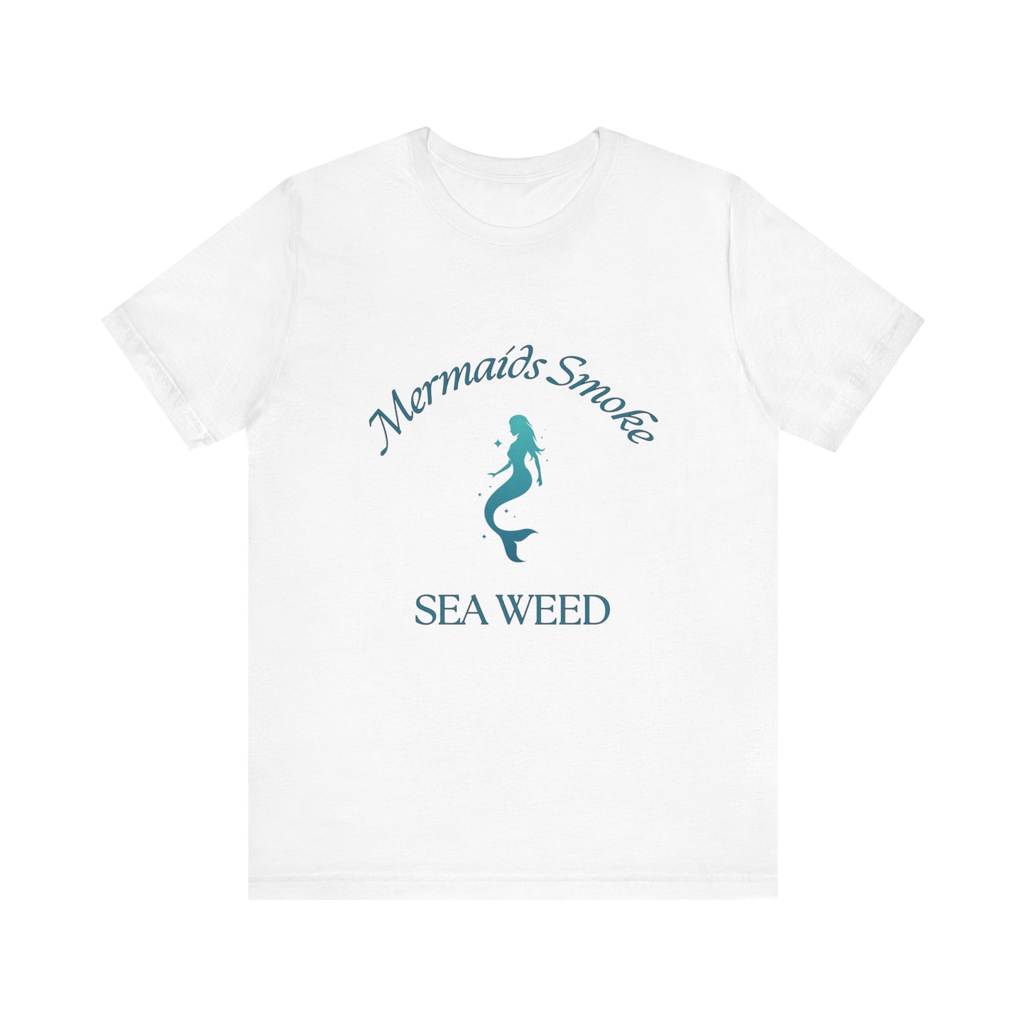 Mermaids Smoke Sea Weed T-Shirt: Embrace the Ocean Vibe