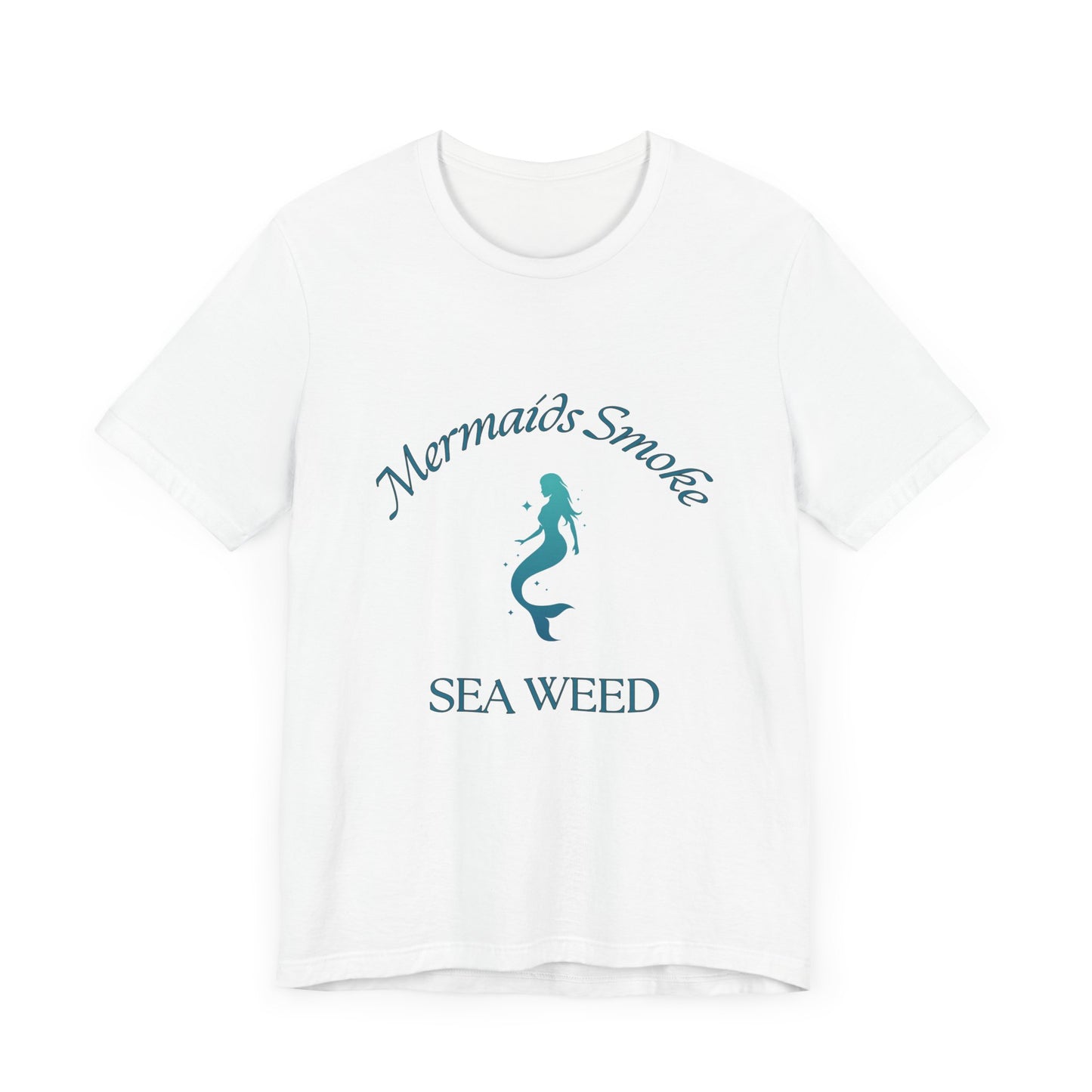 Mermaids Smoke Sea Weed T-Shirt: Embrace the Ocean Vibe