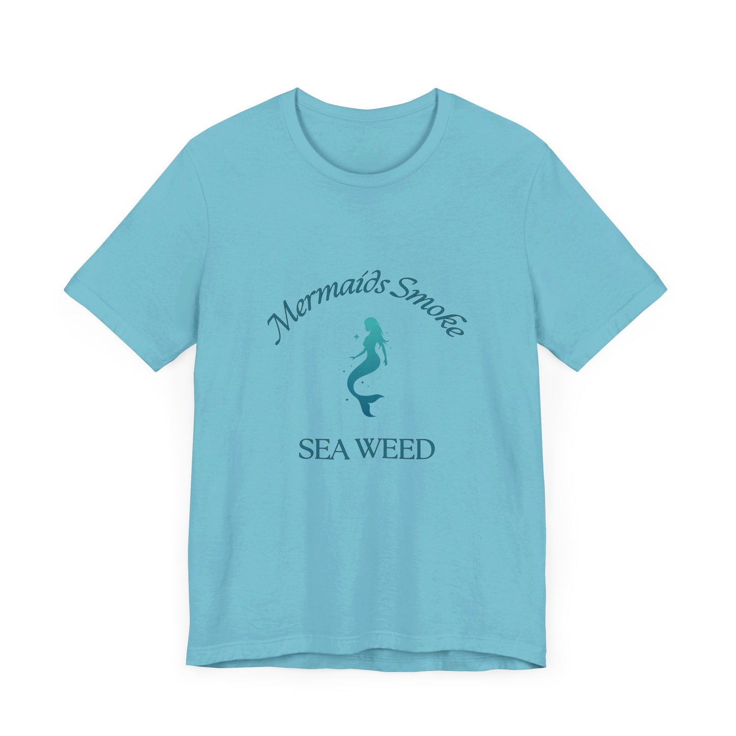 Mermaids Smoke Sea Weed T-Shirt: Embrace the Ocean Vibe