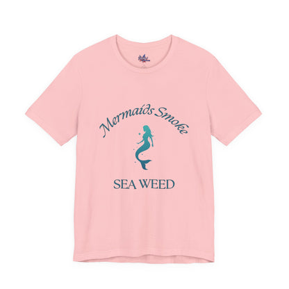 Mermaids Smoke Sea Weed T-Shirt: Embrace the Ocean Vibe