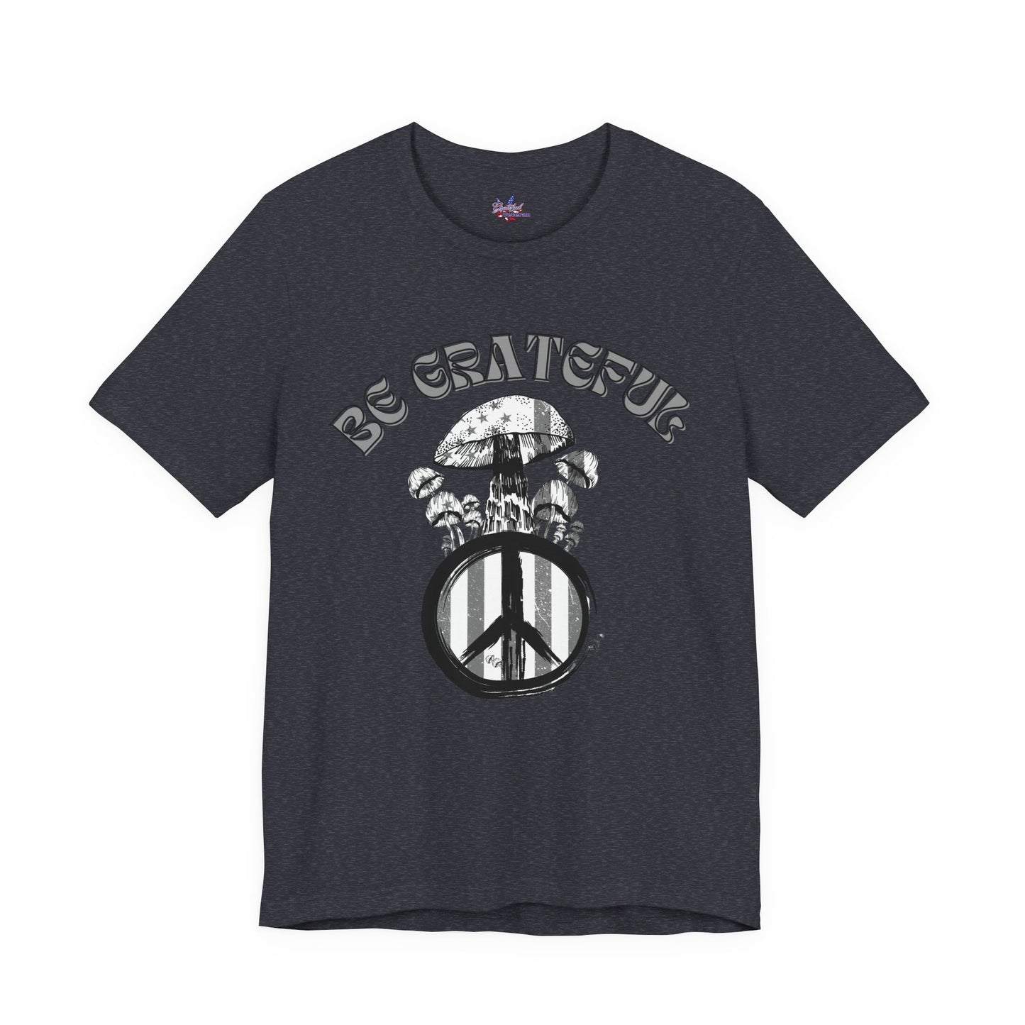 Be Grateful Mushroom T-Shirt: Stand for Freedom and Healing