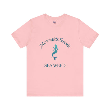 Mermaids Smoke Sea Weed T-Shirt: Embrace the Ocean Vibe